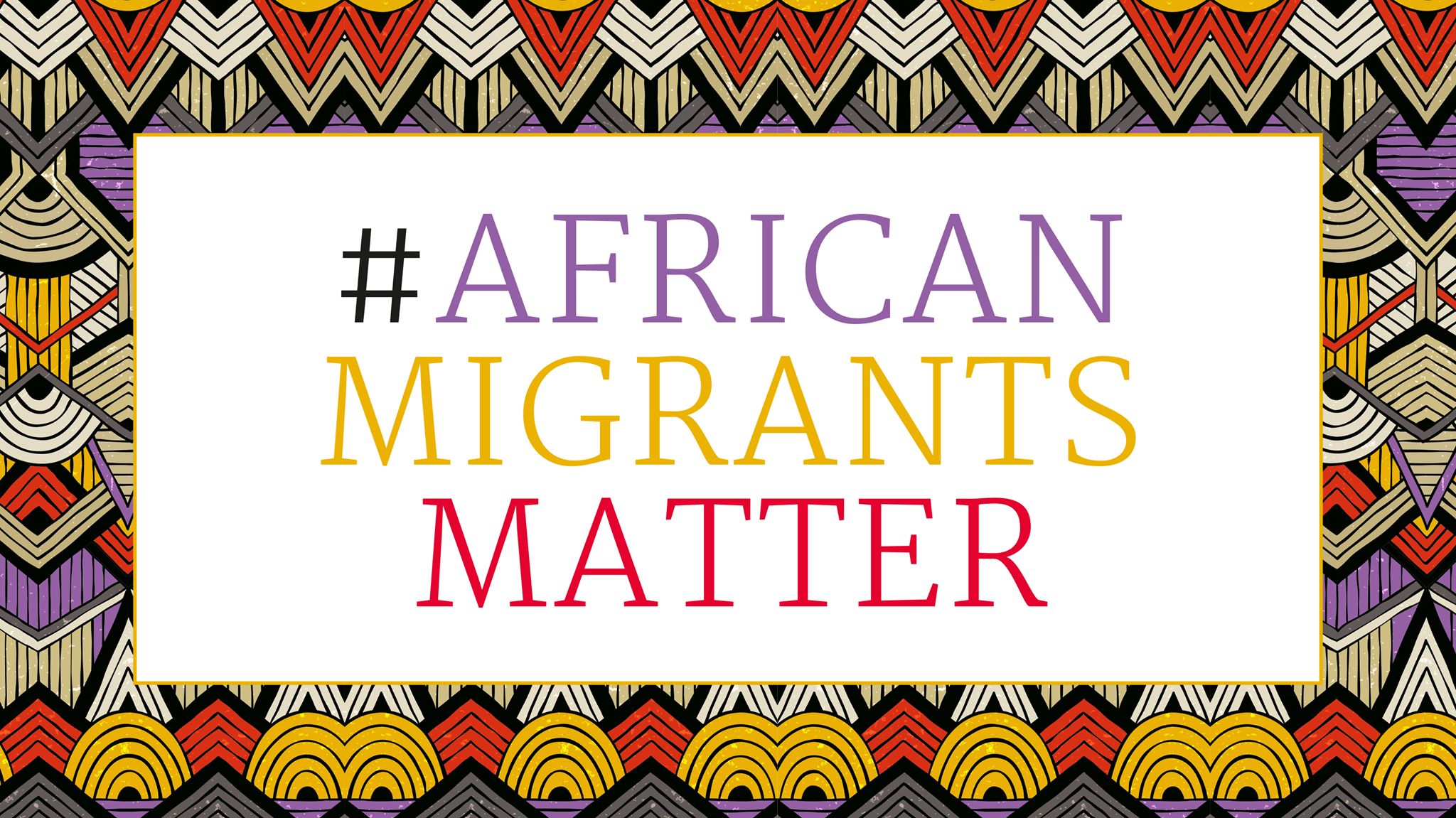#AfricanMigrantsMatter