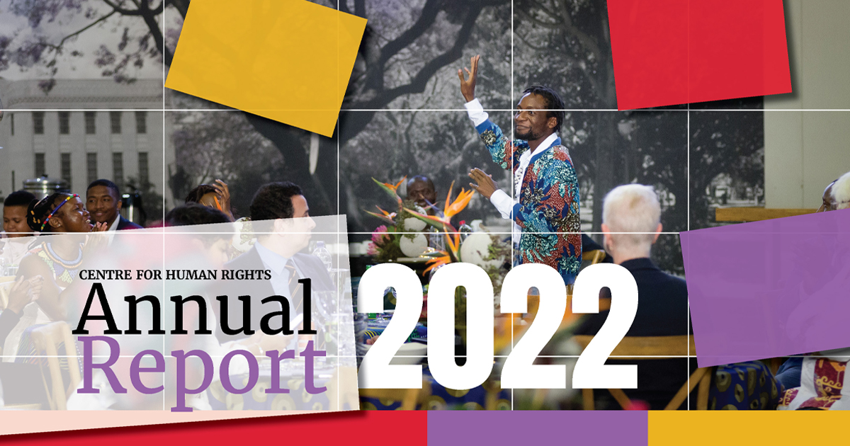 Centre for Human Rights Annual Report 2022